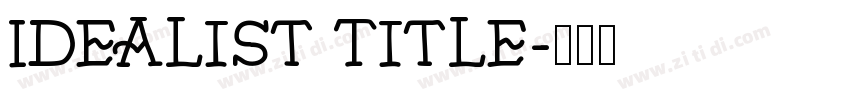 Idealist Title字体转换